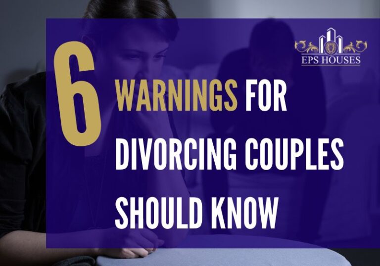 6 Warnings Divorcing Couples Should Know In Florida Eps Houses